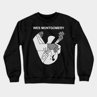 Wes Montgomery legend Crewneck Sweatshirt